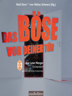 cover image of Eichendorf--Das Böse vor deiner Tür, Band 3 (ungekürzt)